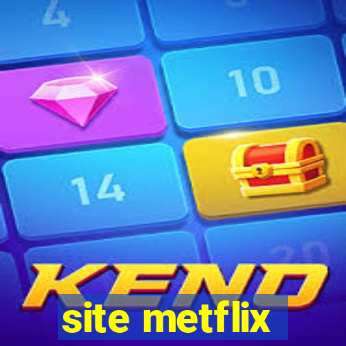 site metflix
